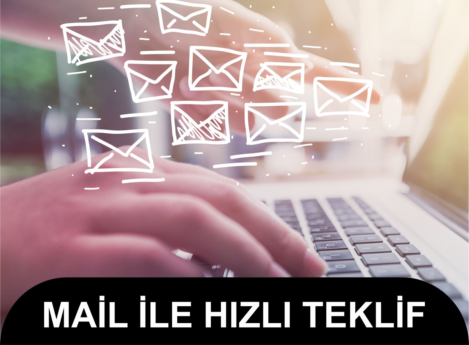 Mail İle Hızlı Teklif